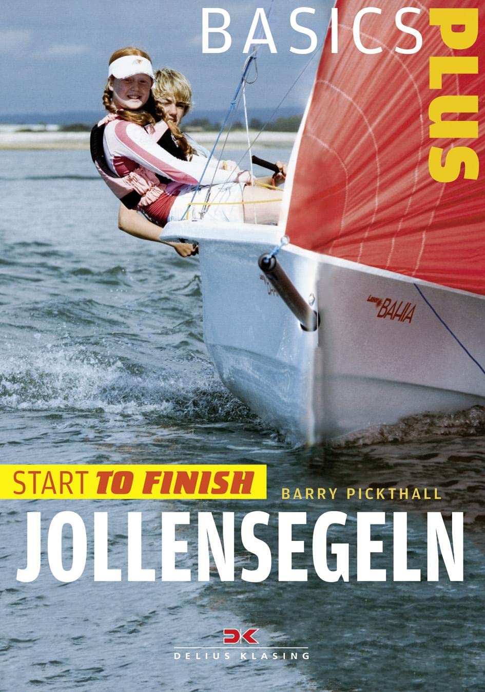 DELIUS KLASING Jollensegeln - Start to finish
