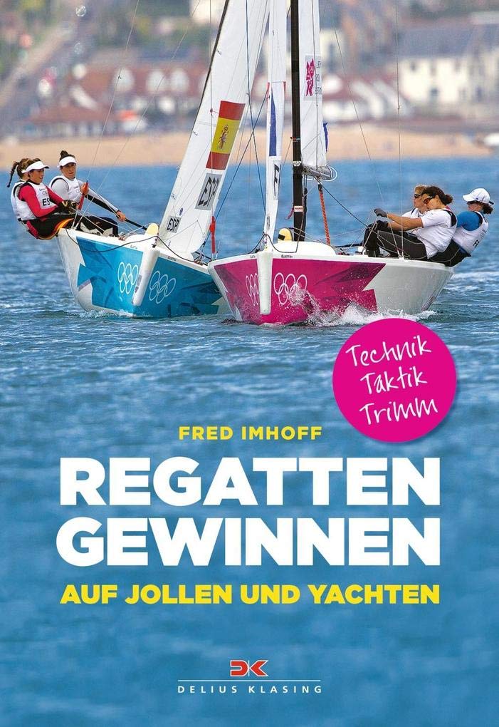 DELIUS KLASING Regatten gewinnen auf Jollen und Yachten